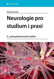 Neurologie pro studium i praxi, 3. zcela přepracované vydání