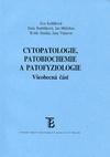 Cytopatologie, patobiochemie a patofyziologie