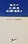 Trendy soudobé kardiologie. Svazek 1