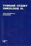 Vybrané otázky - Onkologie III.