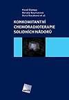 Konkomitantní chemoradioterapie solidních nádorů