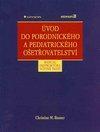 Úvod do porodnického a pediatrického ošetřovatelství