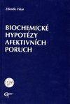 Biochemické hypotézy afektivních poruch