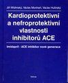 Kardioprotektivní a nefroprotektivní vlastnosti inhibitorů ACE