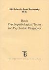 Basic Psychopathological Terms and Psychiatric Diagnoses