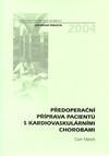 Předoperační příprava pacientů s kardiovaskulárními chorobami