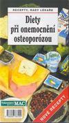 Diety při onemocnění osteoporózou - Nové recepty