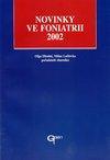 Novinky ve foniatrii 2002