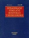 Intraoperační stimulační monitorace v neurochirurgii