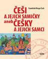 Češi a jejich samičky aneb Češky a jejich samci