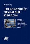 Jak porozumět sexuálním deviacím?