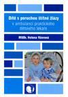 Dítě s poruchou štítné žlázy v ambulanci praktického dětského lékaře