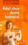 Když chce dcera hubnout