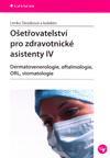 Ošetřovatelství pro zdravotnické asistenty IV