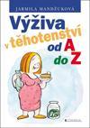 Výživa v těhotenství od A do Z