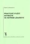 Praktické využití antibiotik ve vnitřním lékařství