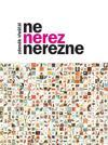 Ne, Nerez nerezne