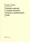 Psychika osobnosti v období závažných životních a společenských změn