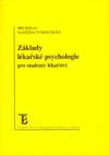 Základy lékařské psychologie pro studenty lékařství