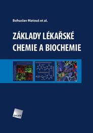 Základy lékařské chemie a biochemie
