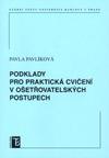 Podklady pro praktická cvičení v ošetřovatelských postupech