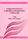 Vybrané kapitoly z ošetřovatelské péče v pediatrii