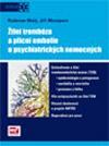 Žilní trombóza a plicní embolie u psychiatrických nemocných