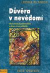 Důvěra v nevědomí