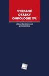 Vybrané otázky - Onkologie XV.