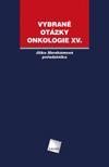 Vybrané otázky - Onkologie XV.