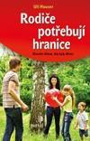 Rodiče potřebují hranice