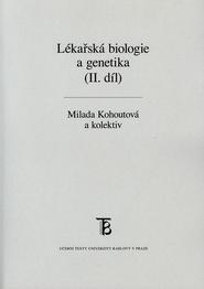Lékařská biologie a genetika - II. díl