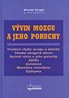 Vývin mozgu a jeho poruchy