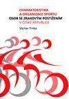 Charakteristika a organizace sportu osob se zrakovým postižením v České republice