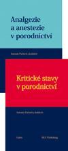 Analgezie a anestezie v porodnictví + Kritické stavy v porodnictví (KOMPLET)