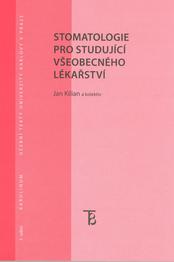 Stomatologie pro studující všeobecného lékařství