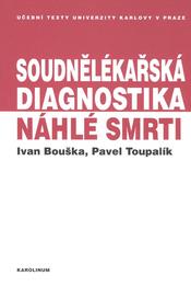 Soudnělékařská diagnostika náhlé smrti