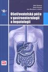 Ošetřovatelská péče v gastroenterologii a hepatologii