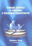 Vybrané kapitoly z veřejného a sociální zdravotnictví
