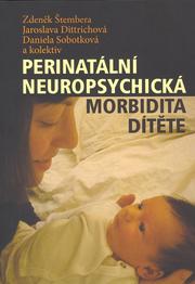 Perinatální neuropsychická morbidita dítěte