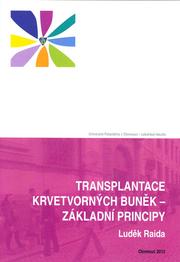 Transplantace krvetvorných buněk - základní principy