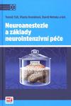 Neuroanestezie a základy neurointenzivní péče