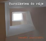 Turniketem do ráje