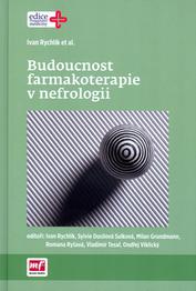 Budoucnost farmakoterapie v nefrologii