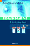 Thoracic Drainage / A Step-by-Step Guide