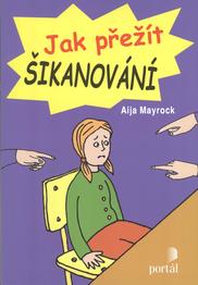 Jak přežít šikanování