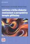 Ledviny a léčba diabetu:  současnost a perspektivy terapie glifloziny