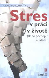 Stres v práci a v životě