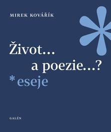 Život... a poezie...?