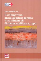 Kombinovaná antidiabetická terapie s inzulinem při dabetes mellitus 2. typu